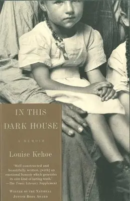Louise Kehoe - In This Dark House: A Memoir, Häftad. Tillgänglighet: Lägg i varukorg