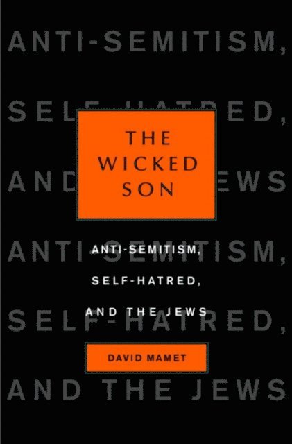 David Mamet - Wicked Son, E-bok