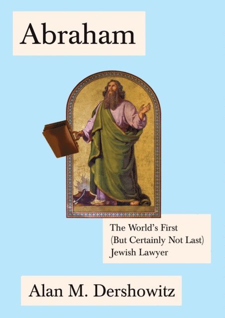 Alan Dershowitz - Abraham, E-bok