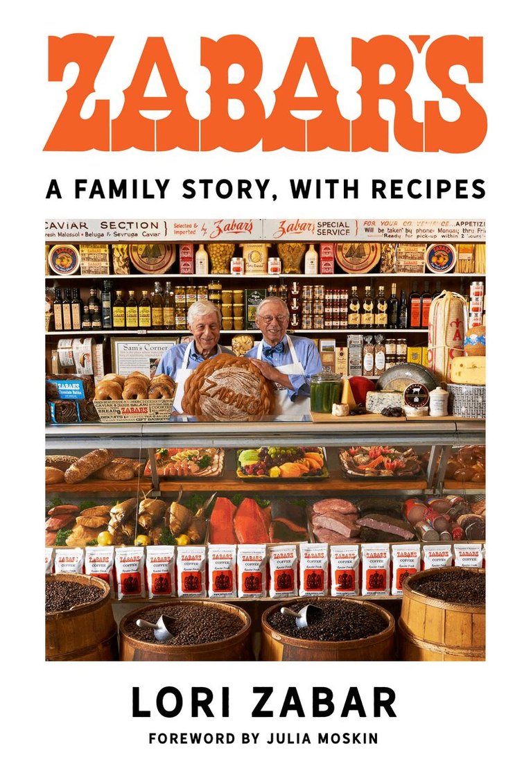 Lori Zabar, Julia Moskin - Zabar's, Inbunden