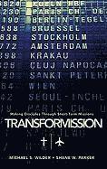 Michael S. Wilder, Shane W. Parker - TransforMission, Inbunden