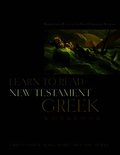Learn to Read New Testament Greek, Workbook
