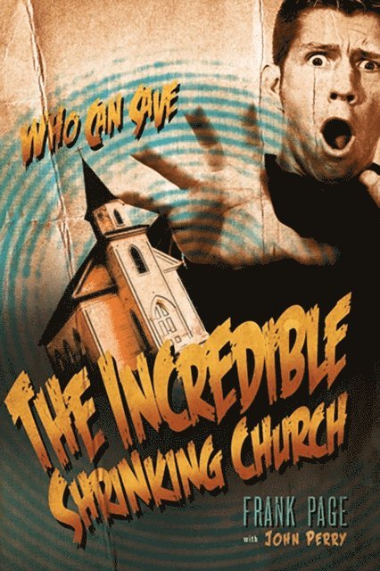 John Perry, Frank Page - Incredible Shrinking Church, E-bok