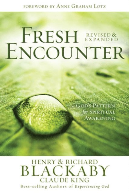Richard Blackaby, Claude V. King, Henry T. Blackaby - Fresh Encounter, E-bok