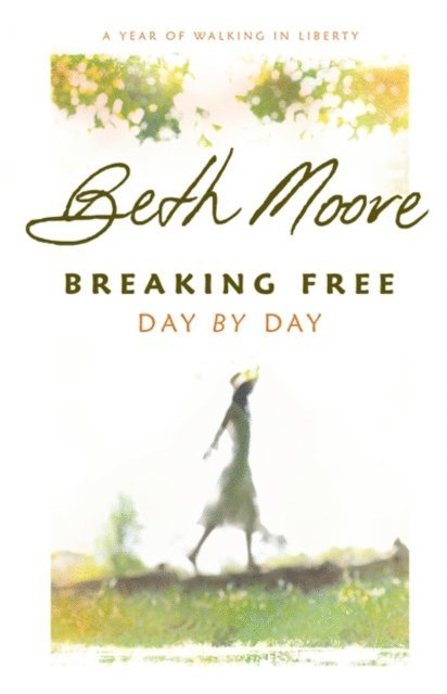 Beth Moore - Breaking Free Day by Day, E-bok