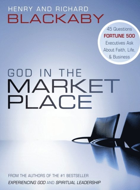 Richard Blackaby, Henry T. Blackaby - God in the Marketplace, E-bok