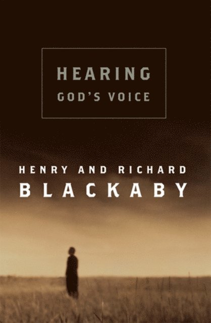 Richard Blackaby, Henry T. Blackaby - Hearing God's Voice, E-bok