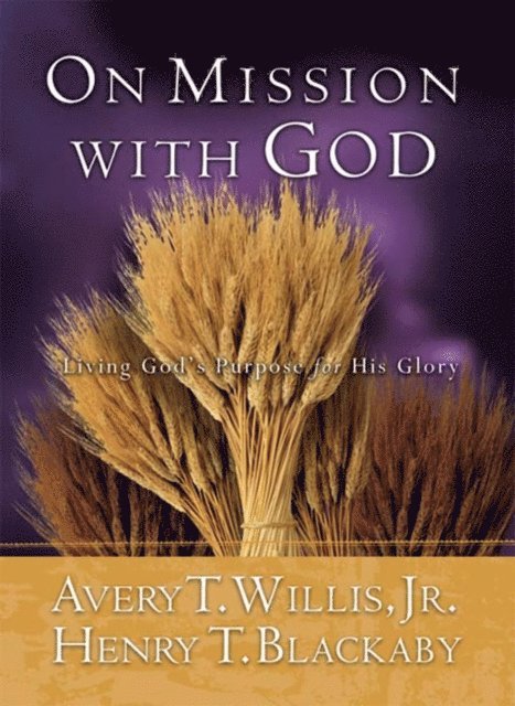 Henry T. Blackaby, Avery T. Willis Jr. - On Mission With God, E-bok