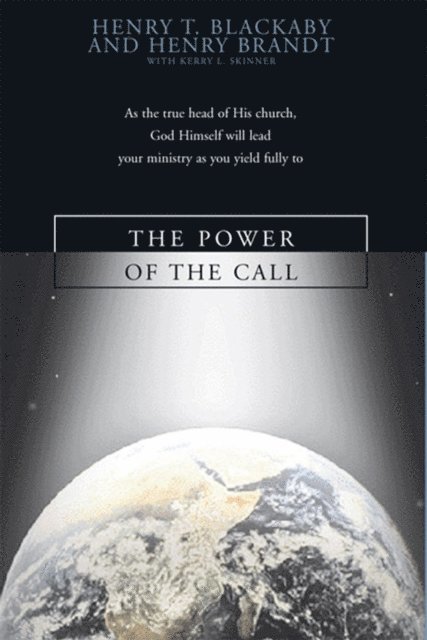 Kerry  L. Skinner, Henry Brandt, Henry T. Blackaby - Power of the Call, E-bok