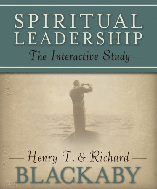 Richard Blackaby, Henry T. Blackaby - Spiritual Leadership, E-bok