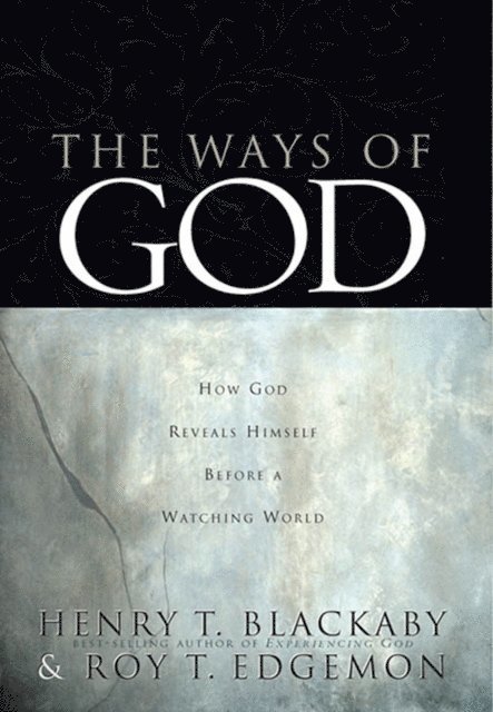 Roy Edgemon, Henry T. Blackaby - Ways of God, E-bok