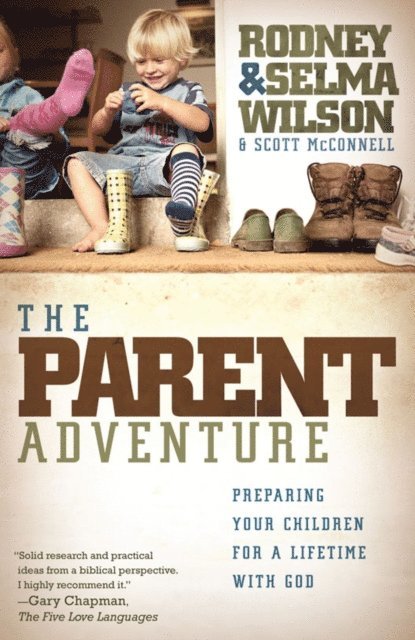 Scott McConnell, Selma Wilson, Rodney Wilson - Parent Adventure, E-bok