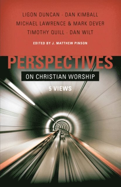 J. Matthew Pinson - Perspectives on Christian Worship, E-bok