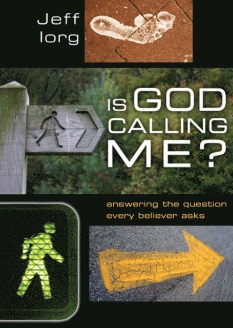 Jeff Iorg - Is God Calling Me?, E-bok