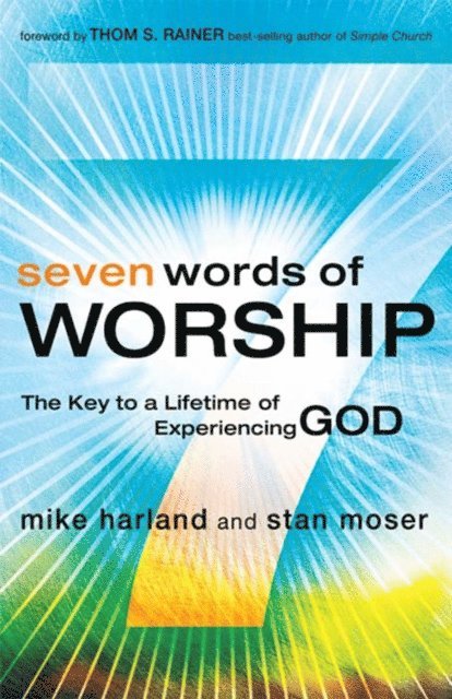 Stan Moser, Mike Harland - Seven Words of Worship, E-bok. Tillgänglighet: Lägg i varukorg