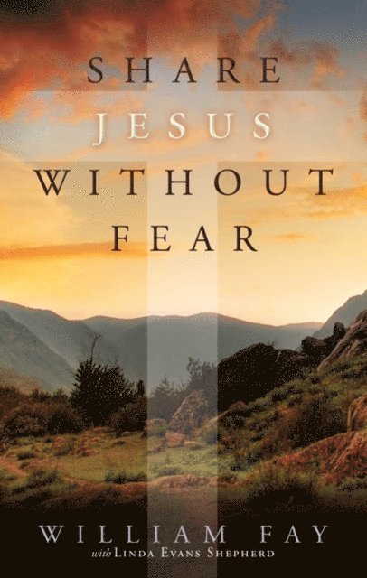 Linda Evans Shepherd, William Fay - Share Jesus Without Fear, E-bok