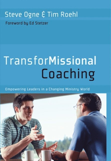 Tim Roehl, Steve Ogne - TransforMissional Coaching, E-bok