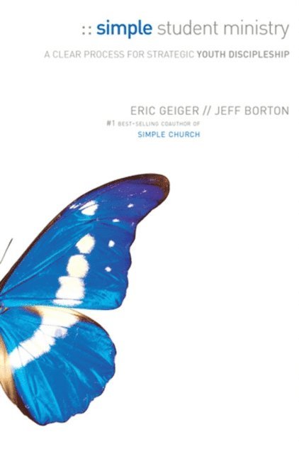 Jeff Borton, Eric Geiger - Simple Student Ministry, E-bok