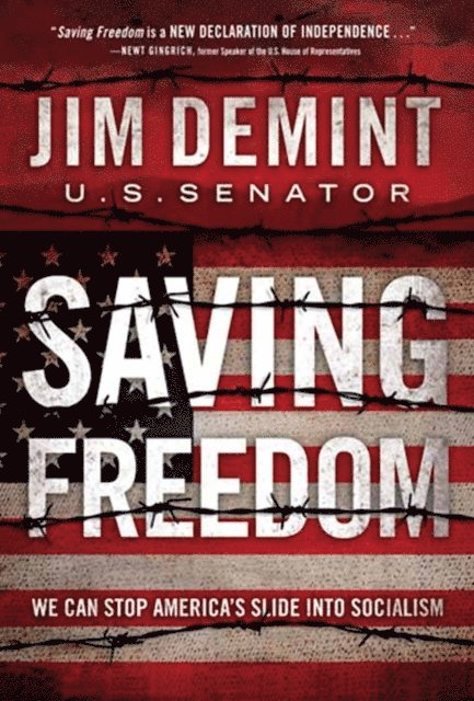 Jim DeMint - Saving Freedom, E-bok