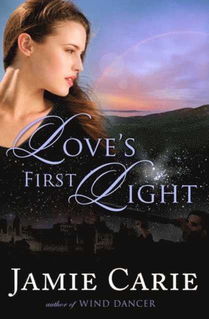 Jamie Carie - Love's First Light, E-bok