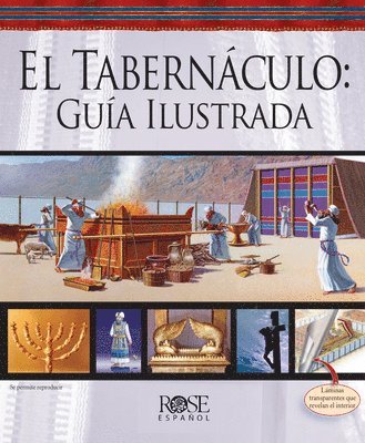 Rose Publishing - El Tabernáculo: Guía Ilustrada = The Tabernacle, Häftad