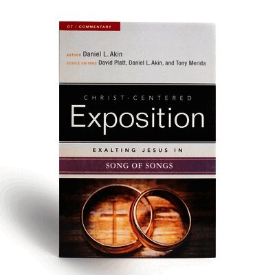 Dr. Daniel L. Akin, David Platt, Dr. Daniel L. Akin, Tony Merida - Exalting Jesus in Song of Songs, Häftad