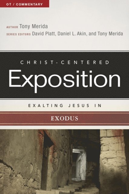 Tony Merida - Exalting Jesus in Exodus, E-bok