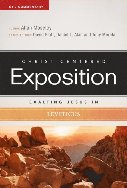 Allan Moseley, Tony Merida, Dr. Daniel L. Akin, David Platt - Exalting Jesus in Leviticus, E-bok