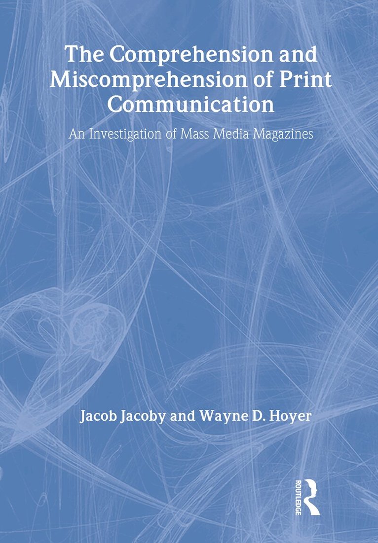 Jacob Jacoby, Wayne D. Hoyer - Comprehension and Miscomprehension of Print Communication, Inbunden