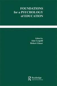 Foundations for A Psychology of Education