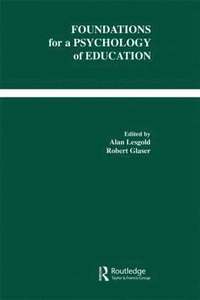 Foundations for A Psychology of Education