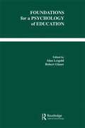 Foundations for A Psychology of Education