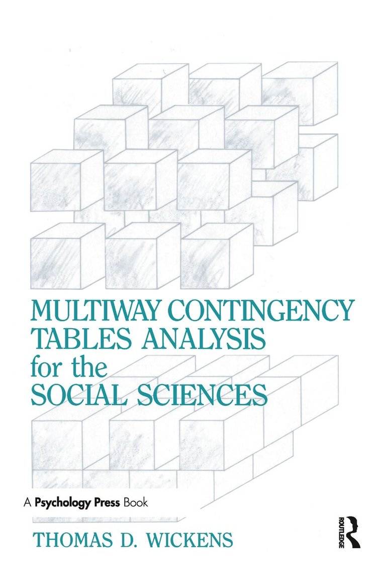 Thomas D. Wickens - Multiway Contingency Tables Analysis for the Social Sciences, Häftad. Tillgänglighet: Lägg i varukorg