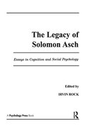 The Legacy of Solomon Asch