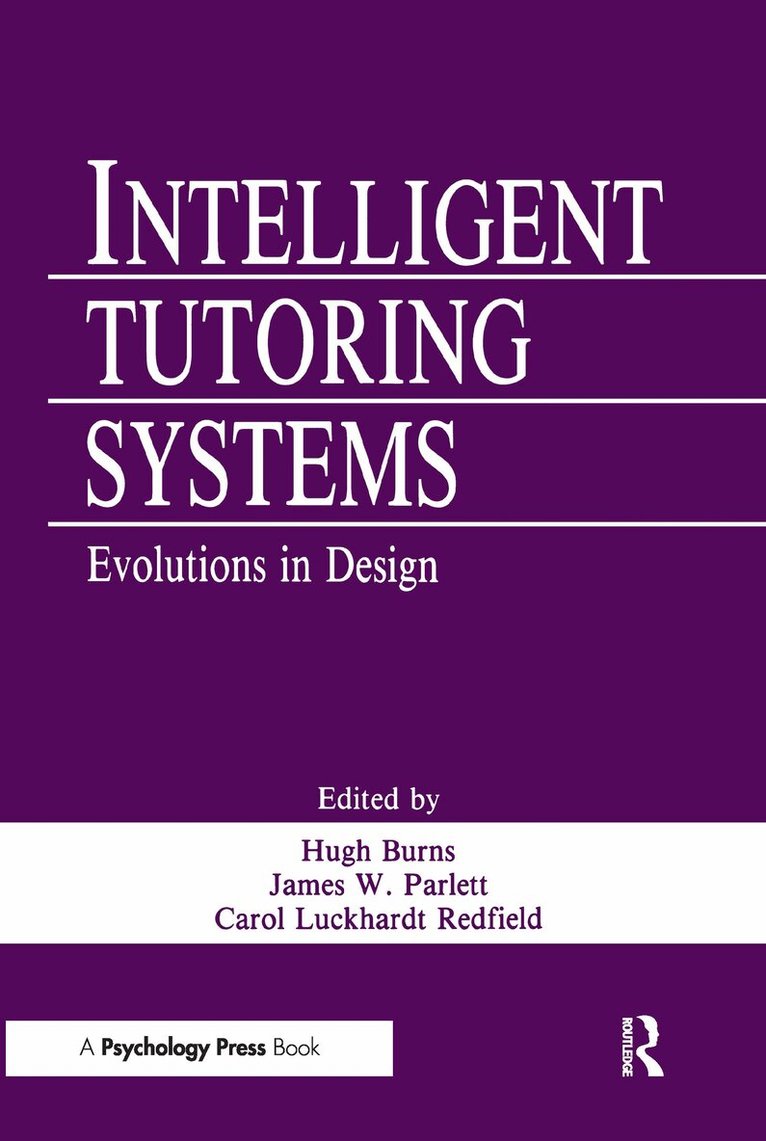 Hugh Burns, Carol A. Luckhardt, James W. Parlett, Carol L. Redfield - Intelligent Tutoring Systems, Inbunden