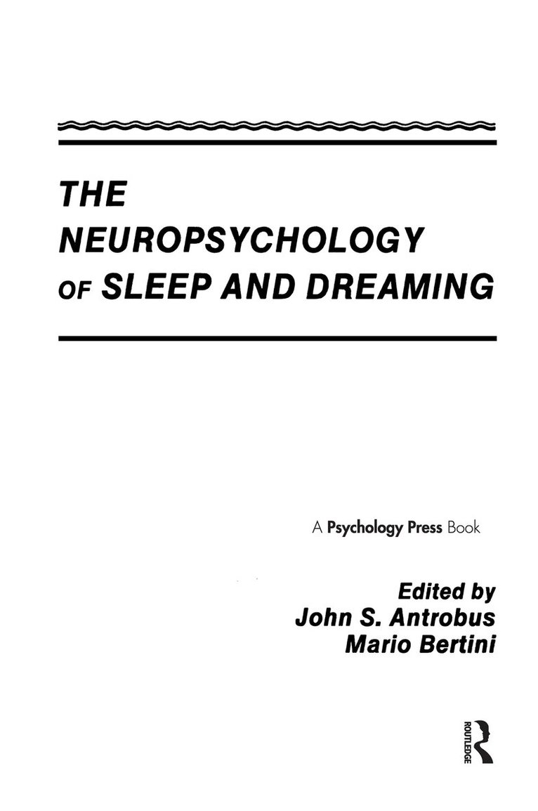 John S. Antrobus, Mario Bertini - Neuropsychology of Sleep and Dreaming, Inbunden