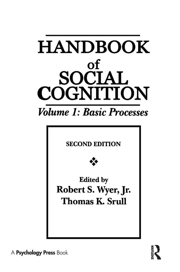 Robert S. Wyer, Jr., Thomas K. Srull - Handbook of Social Cognition, Inbunden. Tillgänglighet: Lägg i varukorg