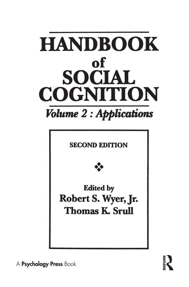 Robert S. Wyer, Jr., Thomas K. Srull - Handbook of Social Cognition, Inbunden. Tillgänglighet: Lägg i varukorg