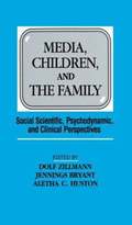 Media, Children, and the Family