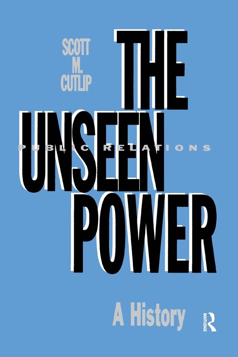 Scott M. Cutlip - Unseen Power, Inbunden. Tillgänglighet: Lägg i varukorg