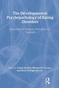 Developmental Psychopathology of Eating Disorders