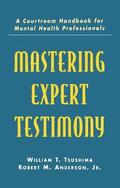 Mastering Expert Testimony