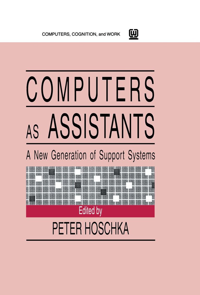 Peter Hoschka - Computers As Assistants, Inbunden. Tillgänglighet: Lägg i varukorg