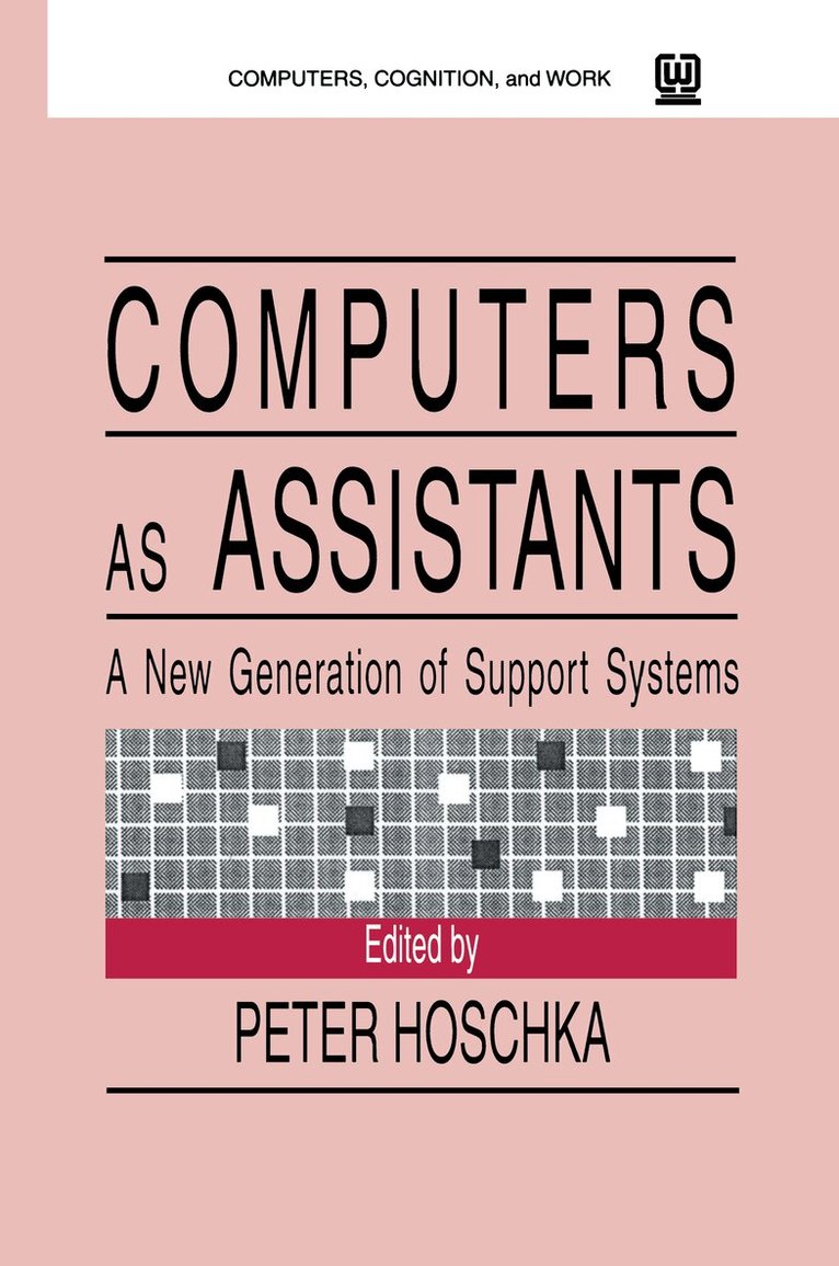 Peter Hoschka - Computers As Assistants, Häftad. Tillgänglighet: Lägg i varukorg