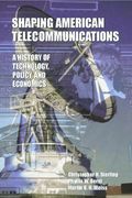 Shaping American Telecommunications