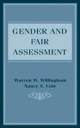 Gender and Fair Assessment av Warren W Willingham, Nancy S Cole