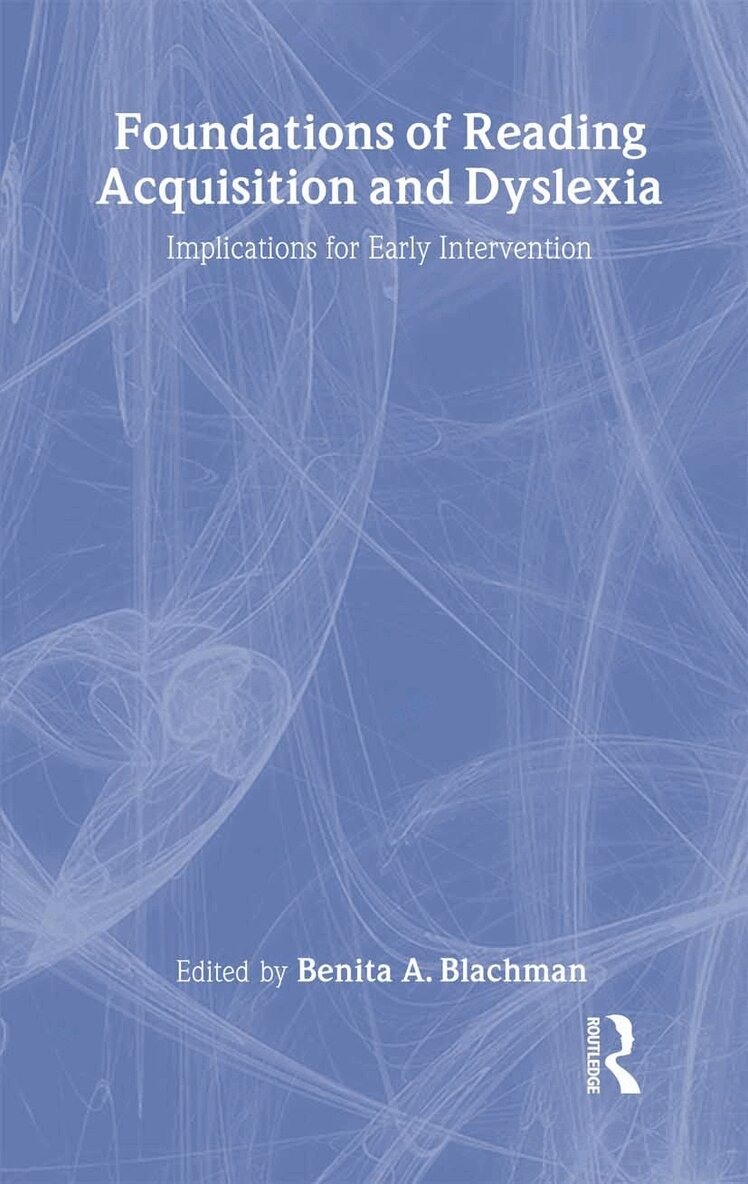 Benita A. Blachman - Foundations of Reading Acquisition and Dyslexia, Inbunden