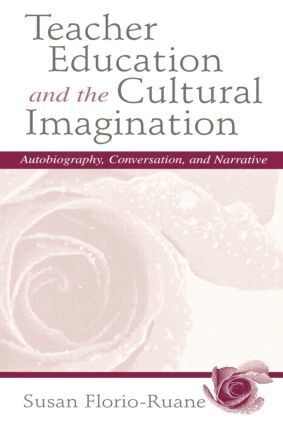 Susan Florio-Ruane, Julie deTar - Teacher Education and the Cultural Imagination, Häftad