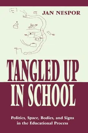 Jan Nespor - Tangled Up in School, Inbunden. Tillgänglighet: Lägg i varukorg