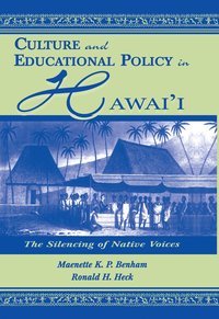 Culture and Educational Policy in Hawai'i